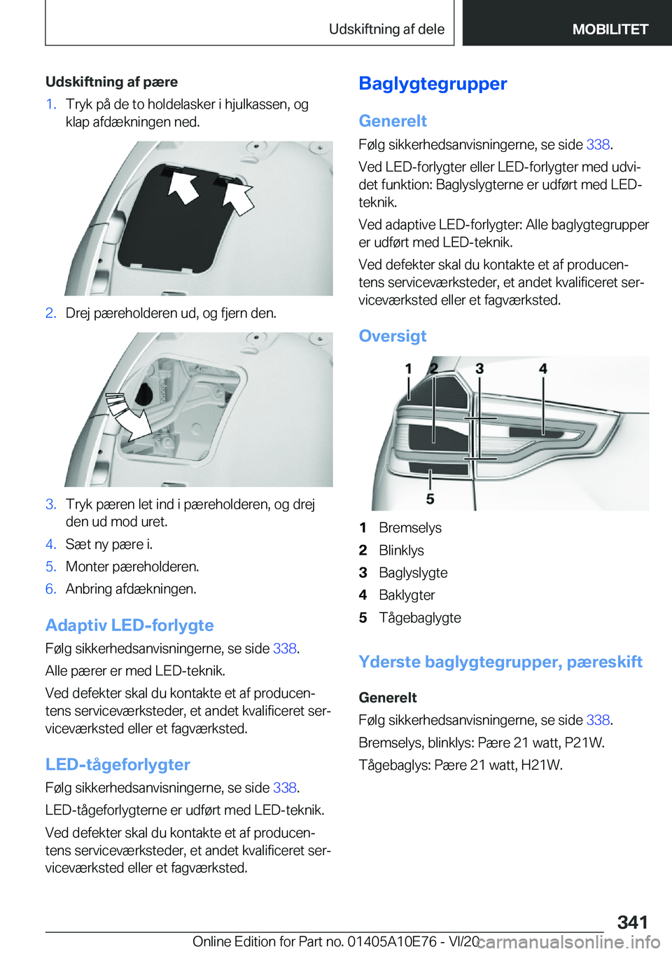 BMW X3 2021  InstruktionsbØger (in Danish) �U�d�s�k�i�f�t�n�i�n�g��a�f��p�æ�r�e�1�.�T�r�y�k��p�å��d�e��t�o��h�o�l�d�e�l�a�s�k�e�r��i��h�j�u�l�k�a�s�s�e�n�,��o�g�k�l�a�p��a�f�d�æ�k�n�i�n�g�e�n��n�e�d�.�2�.�D�r�e�j��p�æ�r�e�h�o�l