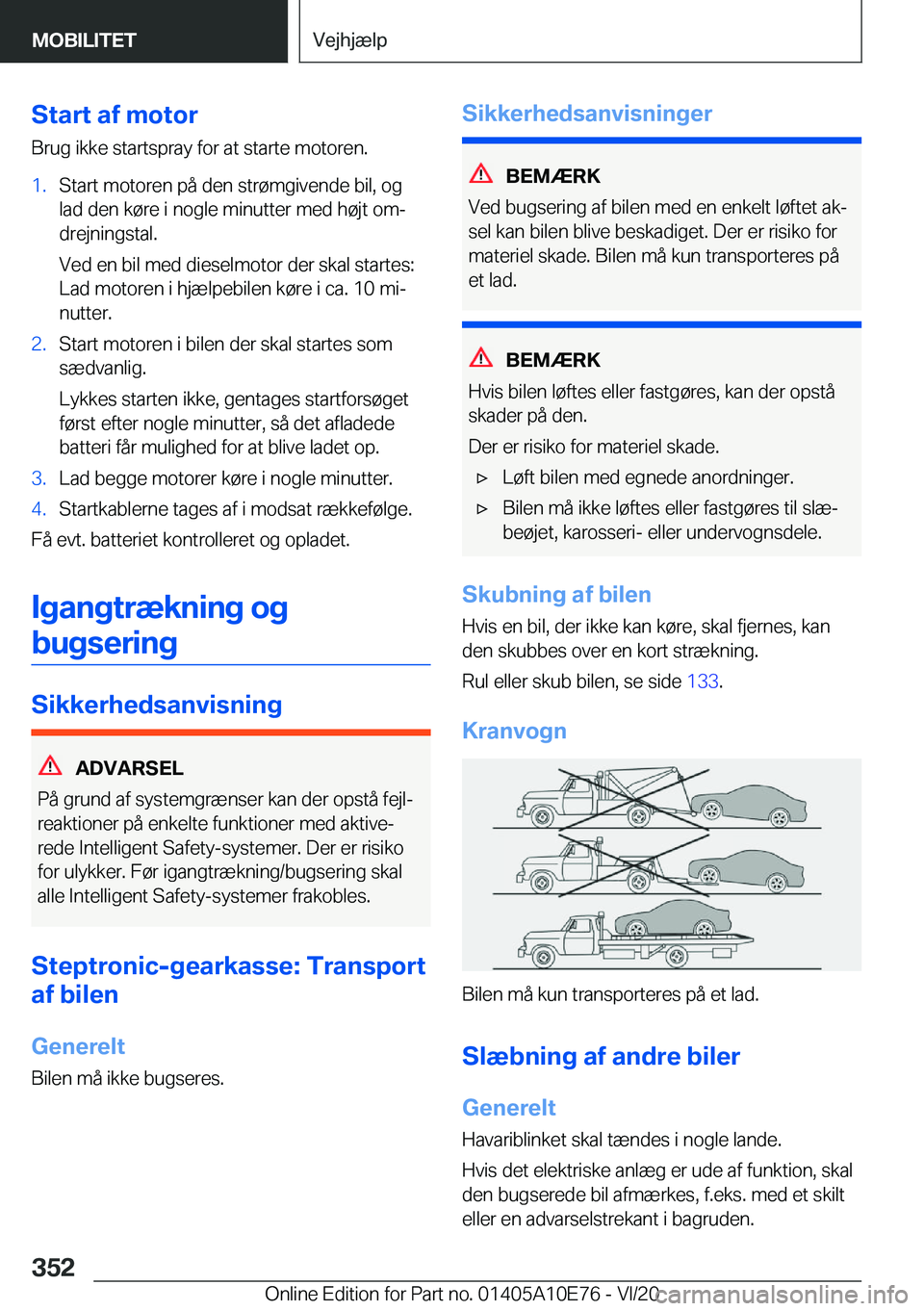 BMW X3 2021  InstruktionsbØger (in Danish) �S�t�a�r�t��a�f��m�o�t�o�r
�B�r�u�g��i�k�k�e��s�t�a�r�t�s�p�r�a�y��f�o�r��a�t��s�t�a�r�t�e��m�o�t�o�r�e�n�.�1�.�S�t�a�r�t��m�o�t�o�r�e�n��p�å��d�e�n��s�t�r�