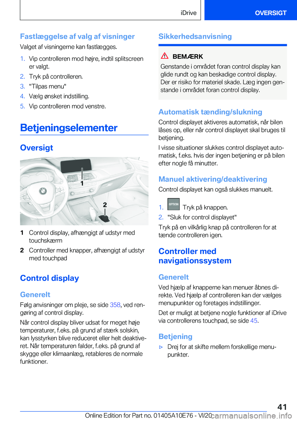 BMW X3 2021  InstruktionsbØger (in Danish) �F�a�s�t�l�æ�g�g�e�l�s�e��a�f��v�a�l�g��a�f��v�i�s�n�i�n�g�e�r
�V�a�l�g�e�t��a�f��v�i�s�n�i�n�g�e�r�n�e��k�a�n��f�a�s�t�l�æ�g�g�e�s�.�1�.�V�i�p��c�o�n�t�r�o�l�l�e�r�e�n��m�o�d��h�