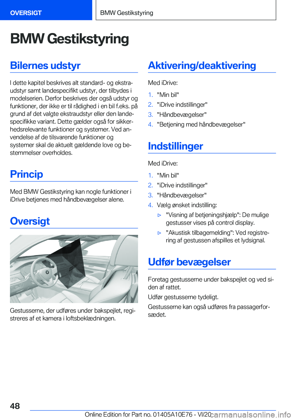 BMW X3 2021  InstruktionsbØger (in Danish) �B�M�W��G�e�s�t�i�k�s�t�y�r�i�n�g�B�i�l�e�r�n�e�s��u�d�s�t�y�r
�I��d�e�t�t�e��k�a�p�i�t�e�l��b�e�s�k�r�i�v�e�s��a�l�t��s�t�a�n�d�a�r�d�-��o�g��e�k�s�t�r�aj
�u�d�s�t�y�r��s�a�m�t��l�a�n�d�e