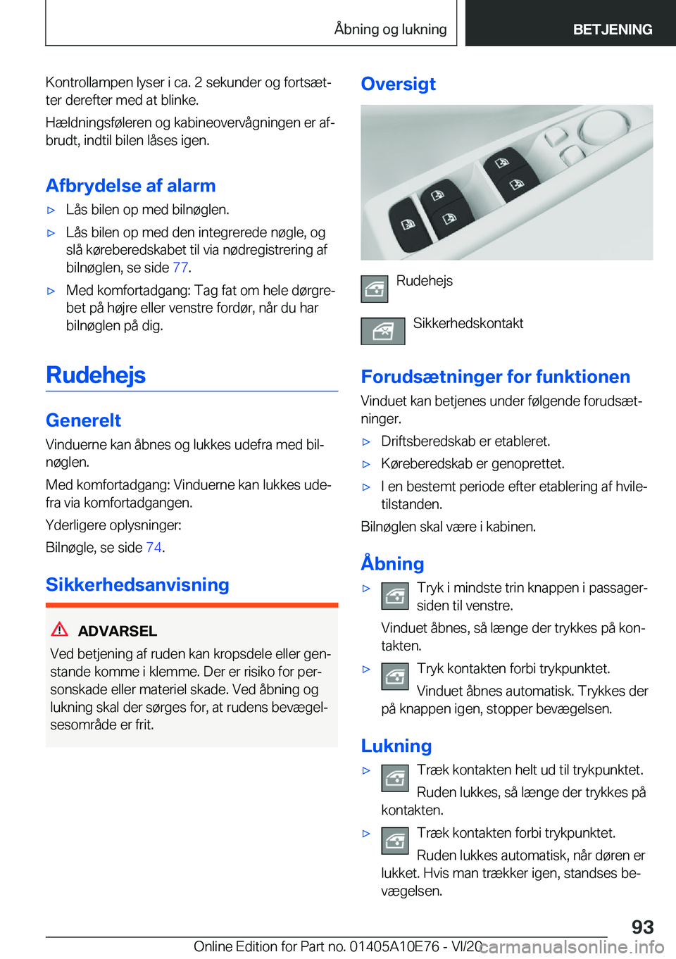 BMW X3 2021  InstruktionsbØger (in Danish) �K�o�n�t�r�o�l�l�a�m�p�e�n��l�y�s�e�r��i��c�a�.��2��s�e�k�u�n�d�e�r��o�g��f�o�r�t�s�æ�tj
�t�e�r��d�e�r�e�f�t�e�r��m�e�d��a�t��b�l�i�n�k�e�.
�H�æ�l�d�n�i�n�g�s�f�
