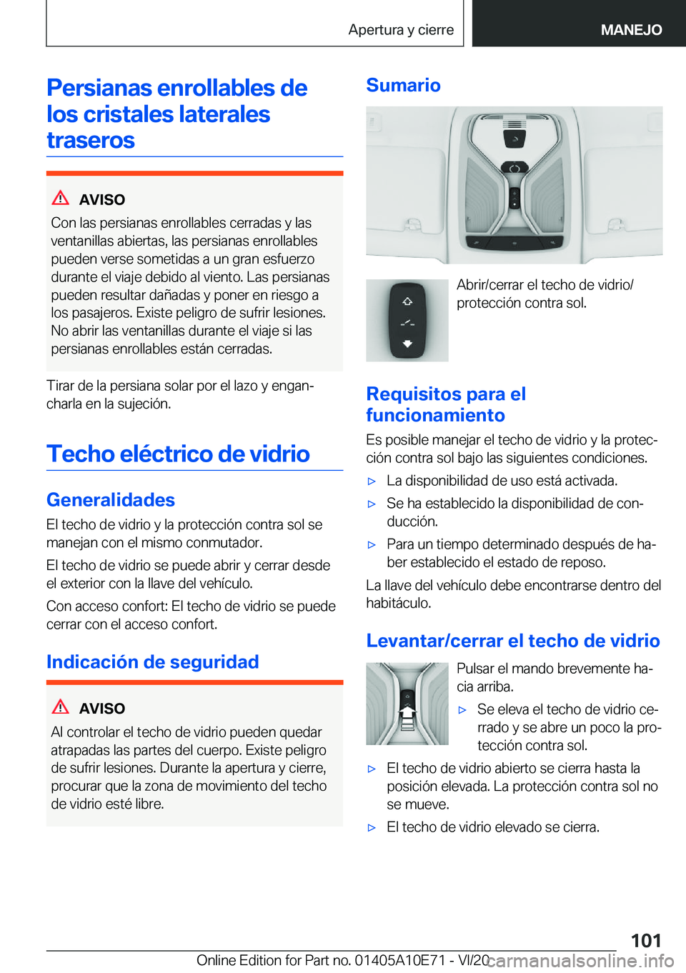 BMW X3 2021  Manuales de Empleo (in Spanish) �P�e�r�s�i�a�n�a�s��e�n�r�o�l�l�a�b�l�e�s��d�e�l�o�s��c�r�i�s�t�a�l�e�s��l�a�t�e�r�a�l�e�s�t�r�a�s�e�r�o�s
�A�V�I�S�O
�C�o�n��l�a�s��p�e�r�s�i�a�n�a�s��e�n�r�o�l�l�a�b�l�e�s��c�e�r�r�a�d�a�s�