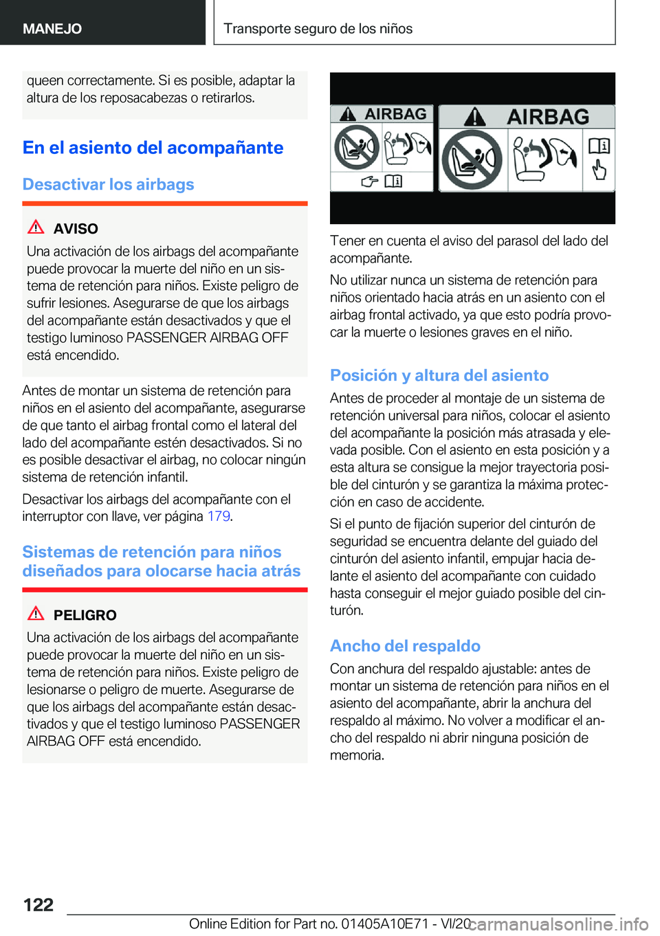 BMW X3 2021  Manuales de Empleo (in Spanish) �q�u�e�e�n��c�o�r�r�e�c�t�a�m�e�n�t�e�.��S�i��e�s��p�o�s�i�b�l�e�,��a�d�a�p�t�a�r��l�a
�a�l�t�u�r�a��d�e��l�o�s��r�e�p�o�s�a�c�a�b�e�z�a�s��o��r�e�t�i�r�a�r�l�o�s�.
�E�n��e�l��a�s�i�e�n�t