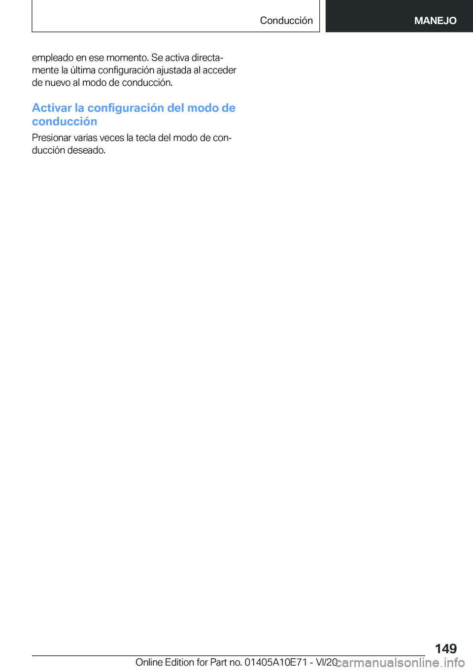 BMW X3 2021  Manuales de Empleo (in Spanish) �e�m�p�l�e�a�d�o��e�n��e�s�e��m�o�m�e�n�t�o�.��S�e��a�c�t�i�v�a��d�i�r�e�c�t�aª
�m�e�n�t�e��l�a��