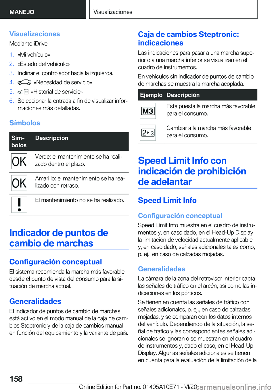 BMW X3 2021  Manuales de Empleo (in Spanish) �V�i�s�u�a�l�i�z�a�c�i�o�n�e�s�M�e�d�i�a�n�t�e��i�D�r�i�v�e�:�1�.�«�M�i��v�e�h�