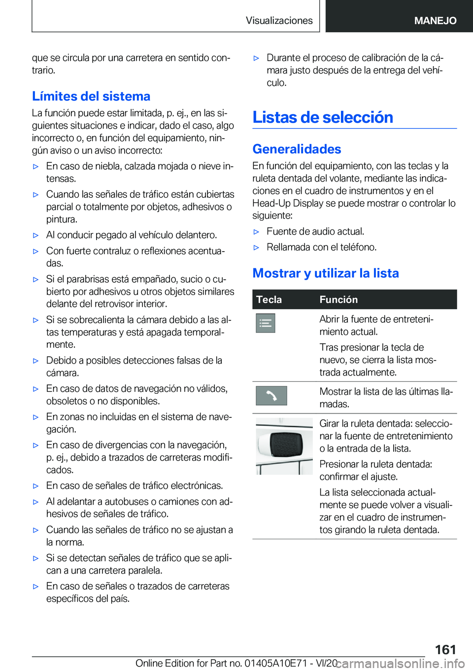 BMW X3 2021  Manuales de Empleo (in Spanish) �q�u�e��s�e��c�i�r�c�u�l�a��p�o�r��u�n�a��c�a�r�r�e�t�e�r�a��e�n��s�e�n�t�i�d�o��c�o�nª
�t�r�a�r�i�o�.
�L�