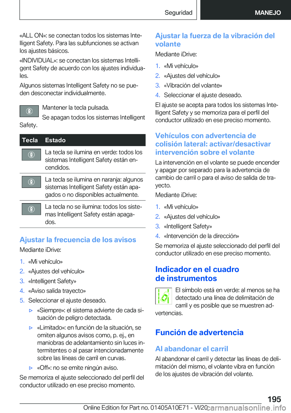 BMW X3 2021  Manuales de Empleo (in Spanish) �«�A�L�L��O�N�{�:��s�e��c�o�n�e�c�t�a�n��t�o�d�o�s��l�o�s��s�i�s�t�e�m�a�s��I�n�t�eª
�l�l�i�g�e�n�t��S�a�f�e�t�y�.��P�a�r�a��l�a�s��s�u�b�f�u�n�c�i�o�n�e�s��s�e��a�c�t�i�v�a�n
�l�o�s�
