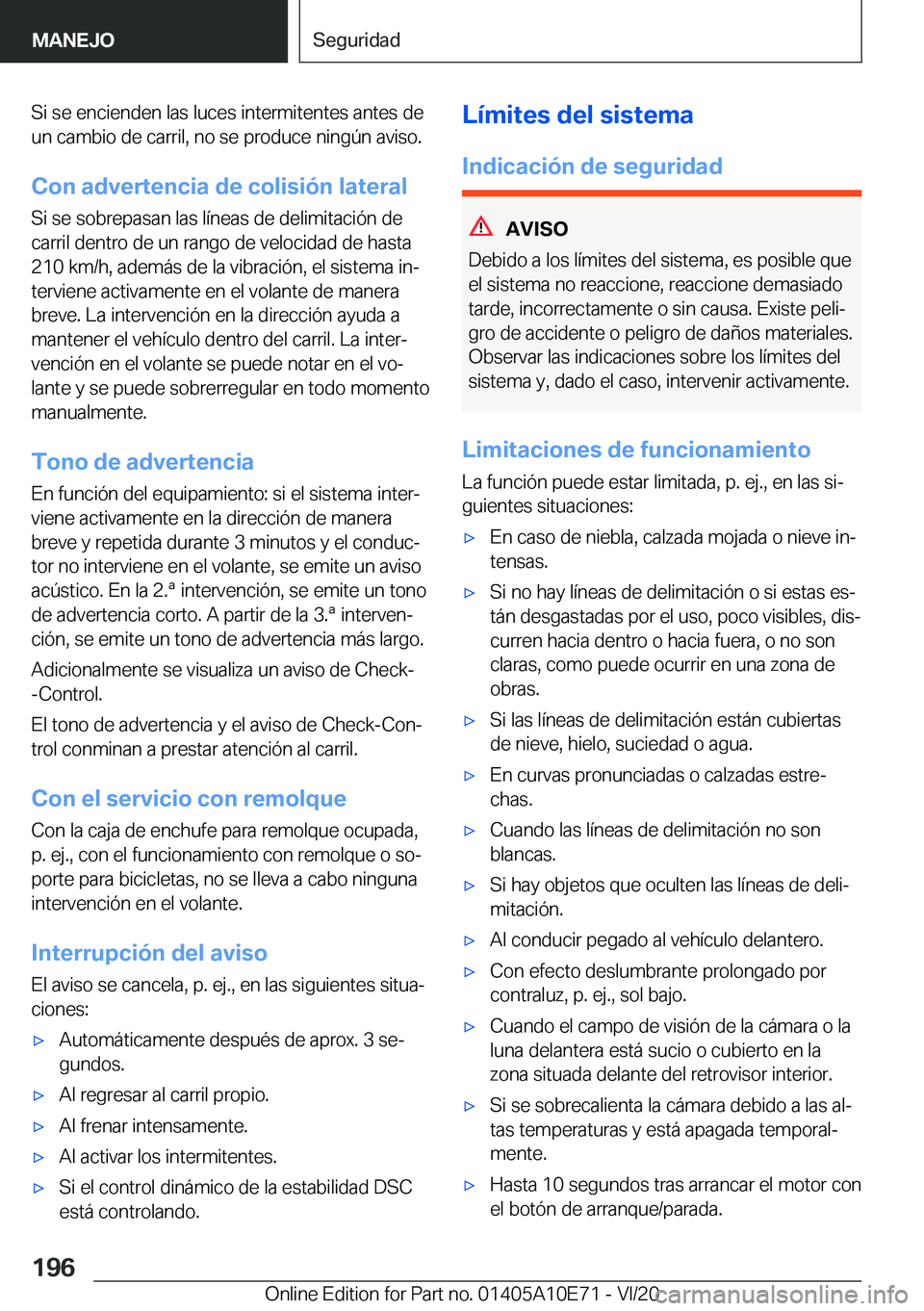 BMW X3 2021  Manuales de Empleo (in Spanish) �S�i��s�e��e�n�c�i�e�n�d�e�n��l�a�s��l�u�c�e�s��i�n�t�e�r�m�i�t�e�n�t�e�s��a�n�t�e�s��d�e
�u�n��c�a�m�b�i�o��d�e��c�a�r�r�i�l�,��n�o��s�e��p�r�o�d�u�c�e��n�i�n�g�