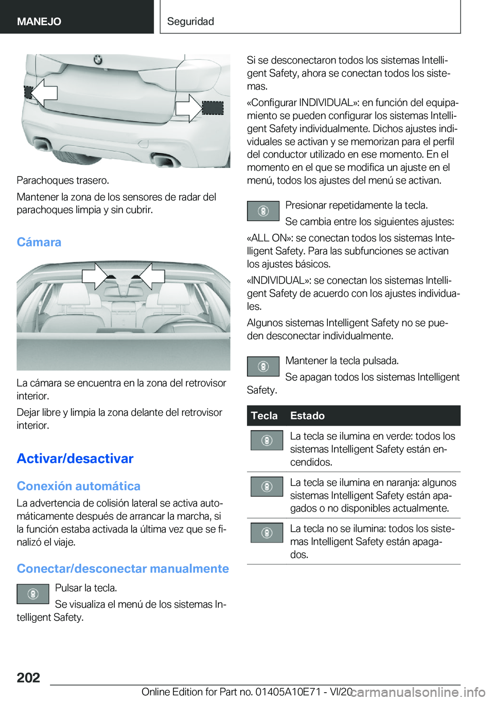 BMW X3 2021  Manuales de Empleo (in Spanish) �P�a�r�a�c�h�o�q�u�e�s��t�r�a�s�e�r�o�.
�M�a�n�t�e�n�e�r��l�a��z�o�n�a��d�e��l�o�s��s�e�n�s�o�r�e�s��d�e��r�a�d�a�r��d�e�l
�p�a�r�a�c�h�o�q�u�e�s��l�i�m�p�i�a��y��s�i�n��c�u�b�r�i�r�.
�C�