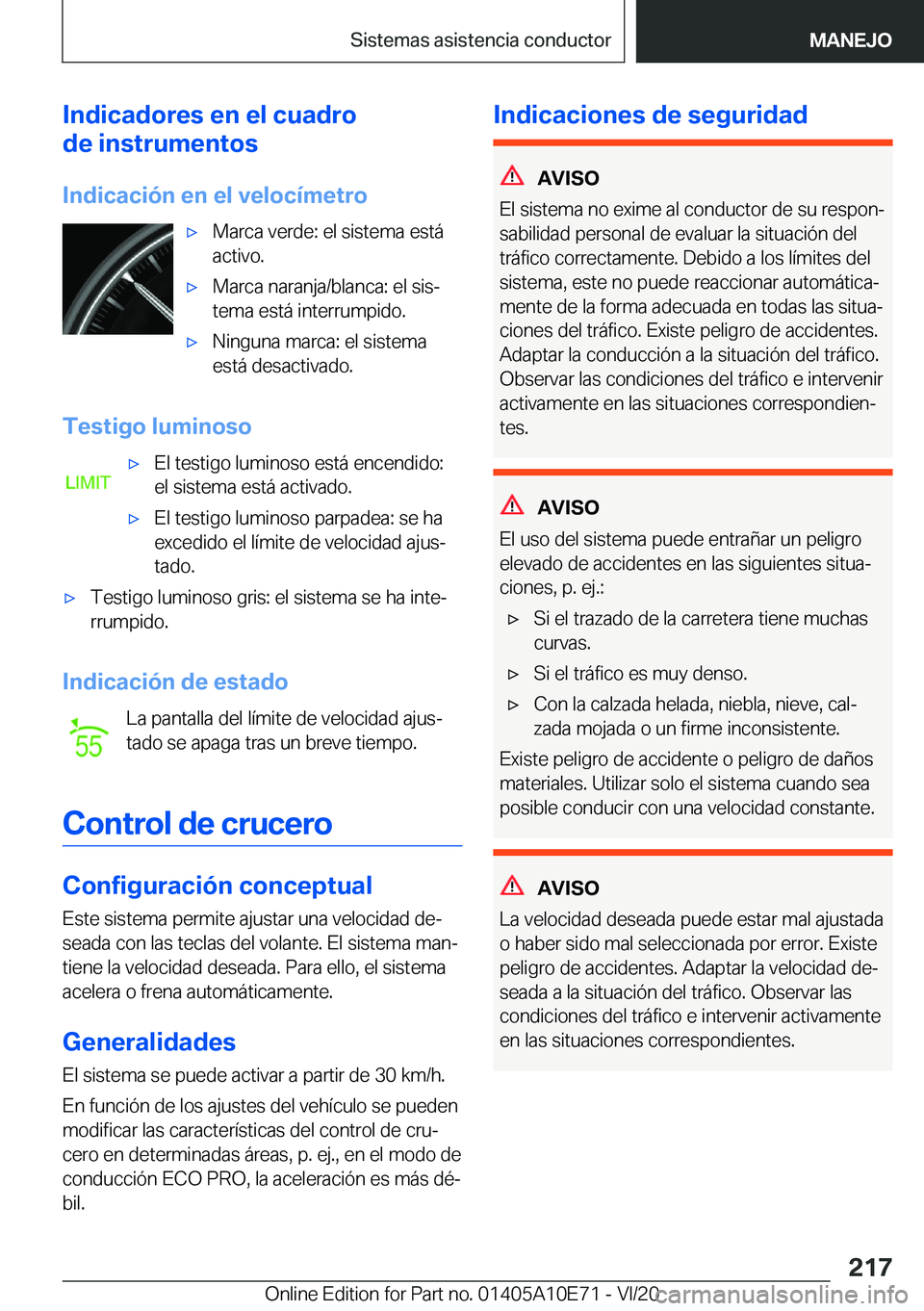 BMW X3 2021  Manuales de Empleo (in Spanish) �I�n�d�i�c�a�d�o�r�e�s��e�n��e�l��c�u�a�d�r�o
�d�e��i�n�s�t�r�u�m�e�n�t�o�s
�I�n�d�i�c�a�c�i�