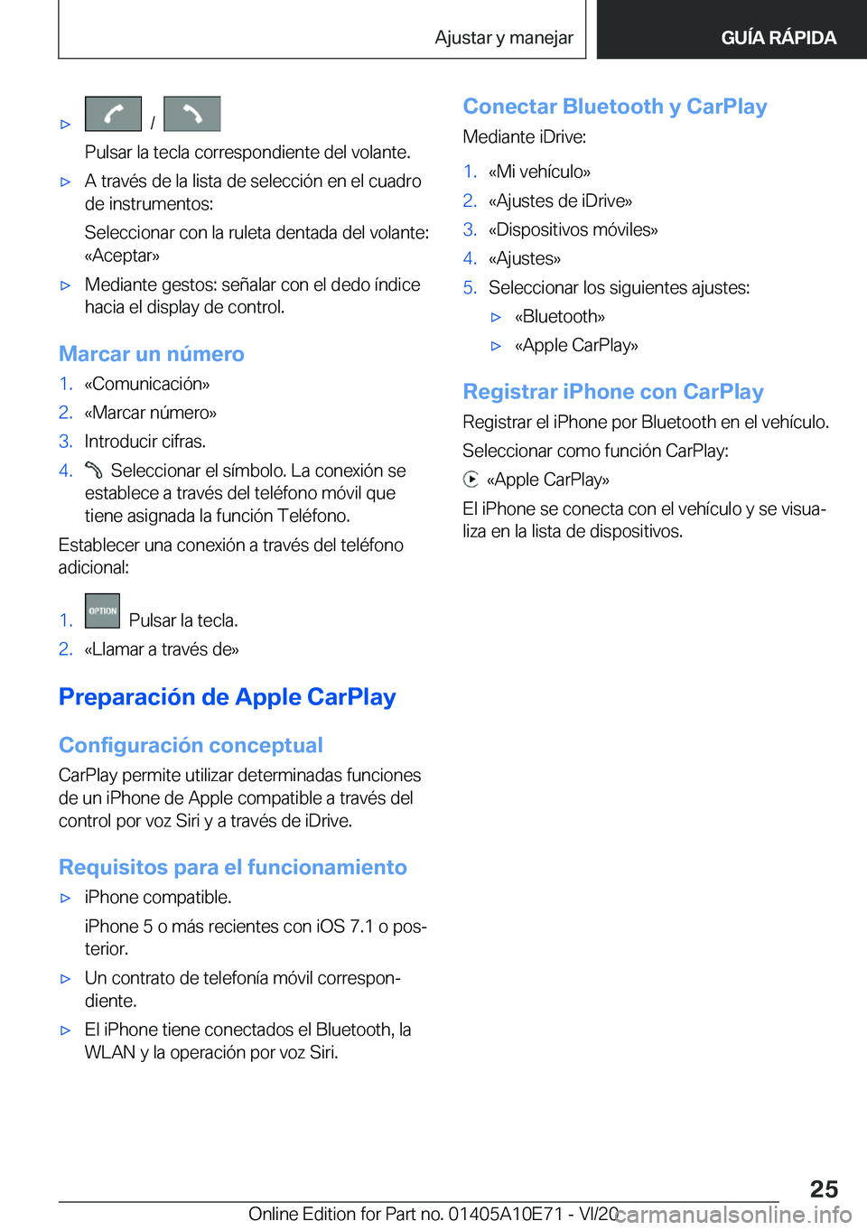 BMW X3 2021  Manuales de Empleo (in Spanish) x���/���
�P�u�l�s�a�r��l�a��t�e�c�l�a��c�o�r�r�e�s�p�o�n�d�i�e�n�t�e��d�e�l��v�o�l�a�n�t�e�.x�A��t�r�a�v�