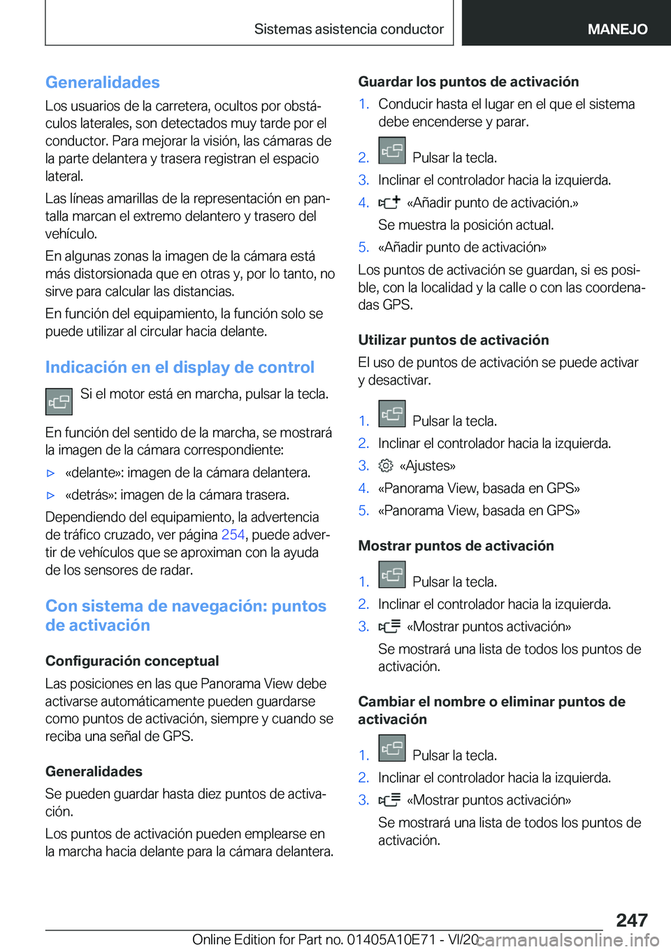 BMW X3 2021  Manuales de Empleo (in Spanish) �G�e�n�e�r�a�l�i�d�a�d�e�s
�L�o�s��u�s�u�a�r�i�o�s��d�e��l�a��c�a�r�r�e�t�e�r�a�,��o�c�u�l�t�o�s��p�o�r��o�b�s�t�