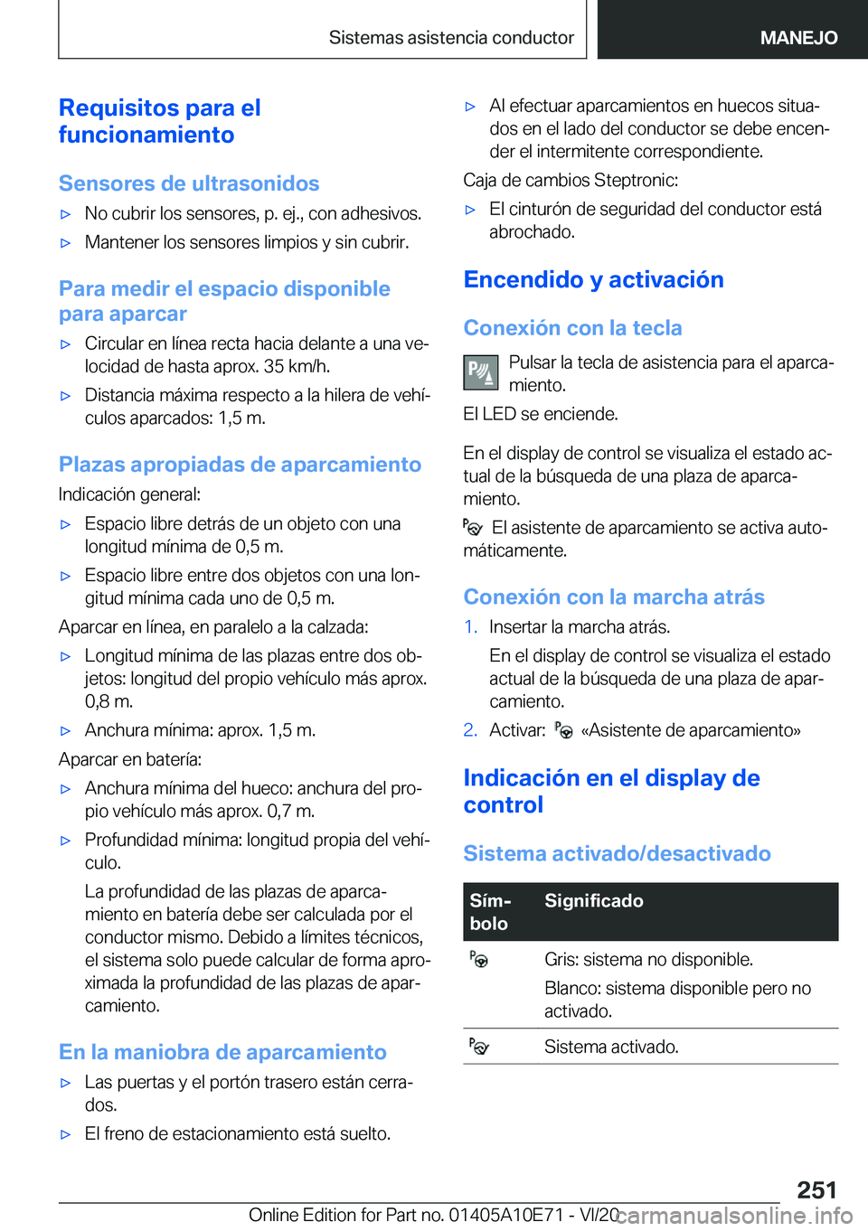 BMW X3 2021  Manuales de Empleo (in Spanish) �R�e�q�u�i�s�i�t�o�s��p�a�r�a��e�l
�f�u�n�c�i�o�n�a�m�i�e�n�t�o
�S�e�n�s�o�r�e�s��d�e��u�l�t�r�a�s�o�n�i�d�o�sx�N�o��c�u�b�r�i�r��l�o�s��s�e�n�s�o�r�e�s�,��p�.��e�j�.�,��c�o�n��a�d�h�e�s�i