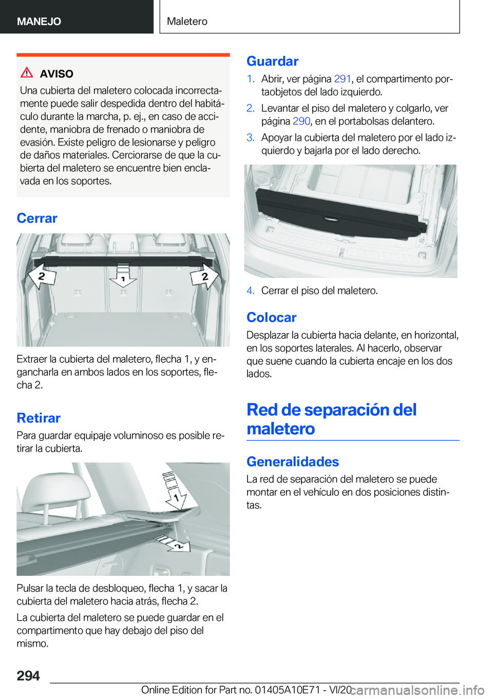 BMW X3 2021  Manuales de Empleo (in Spanish) �A�V�I�S�O
�U�n�a��c�u�b�i�e�r�t�a��d�e�l��m�a�l�e�t�e�r�o��c�o�l�o�c�a�d�a��i�n�c�o�r�r�e�c�t�aª �m�e�n�t�e��p�u�e�d�e��s�a�l�i�r��d�e�s�p�e�d�i�d�a��d�e�n�t�r�o��d�e�l��h�a�b�i�t�