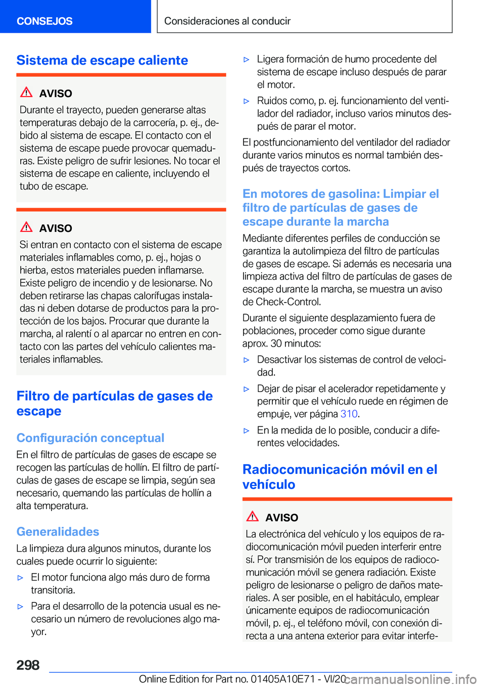 BMW X3 2021  Manuales de Empleo (in Spanish) �S�i�s�t�e�m�a��d�e��e�s�c�a�p�e��c�a�l�i�e�n�t�e
�A�V�I�S�O
�D�u�r�a�n�t�e��e�l��t�r�a�y�e�c�t�o�,��p�u�e�d�e�n��g�e�n�e�r�a�r�s�e��a�l�t�a�s �t�e�m�p�e�r�a�t�u�r�a�s��d�e�b�a�j�o��d�e��l�