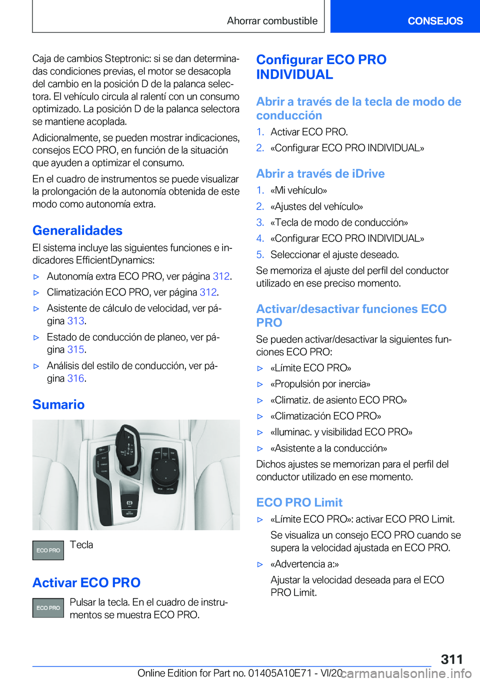 BMW X3 2021  Manuales de Empleo (in Spanish) �C�a�j�a��d�e��c�a�m�b�i�o�s��S�t�e�p�t�r�o�n�i�c�:��s�i��s�e��d�a�n��d�e�t�e�r�m�i�n�aª
�d�a�s��c�o�n�d�i�c�i�o�n�e�s��p�r�e�v�i�a�s�,��e�l��m�o�t�o�r��s�e��d�e�s�a�c�o�p�l�a
�d�e�l��