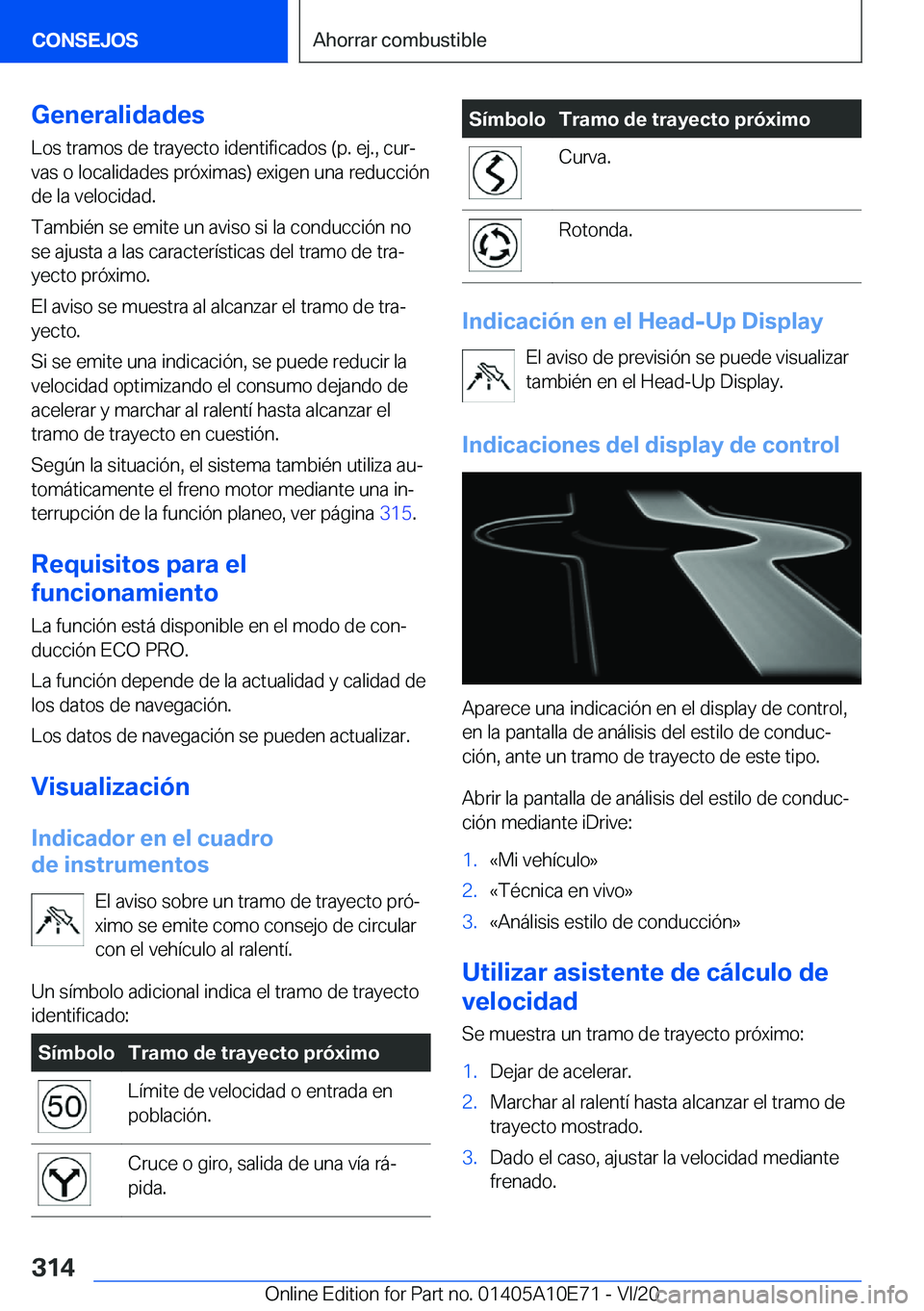 BMW X3 2021  Manuales de Empleo (in Spanish) �G�e�n�e�r�a�l�i�d�a�d�e�s
�L�o�s��t�r�a�m�o�s��d�e��t�r�a�y�e�c�t�o��i�d�e�n�t�i�f�i�c�a�d�o�s��(�p�.��e�j�.�,��c�u�rª
�v�a�s��o��l�o�c�a�l�i�d�a�d�e�s��p�r�