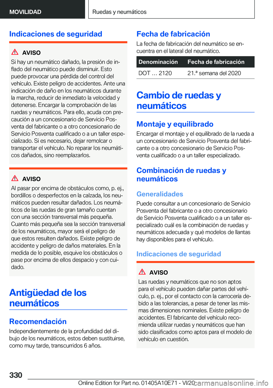 BMW X3 2021  Manuales de Empleo (in Spanish) �I�n�d�i�c�a�c�i�o�n�e�s��d�e��s�e�g�u�r�i�d�a�d
�A�V�I�S�O
�S�i��h�a�y��u�n��n�e�u�m�