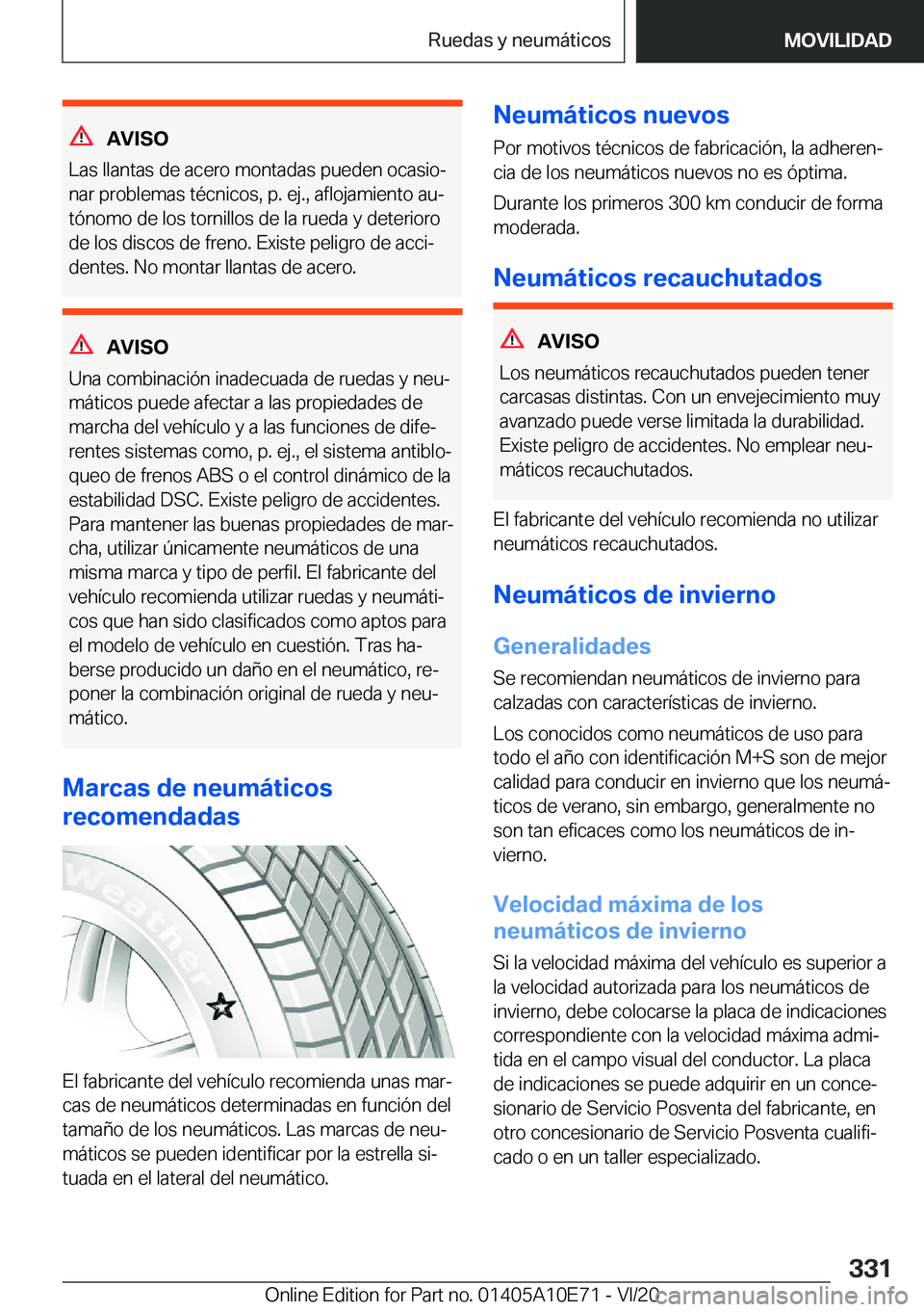 BMW X3 2021  Manuales de Empleo (in Spanish) �A�V�I�S�O
�L�a�s��l�l�a�n�t�a�s��d�e��a�c�e�r�o��m�o�n�t�a�d�a�s��p�u�e�d�e�n��o�c�a�s�i�oª �n�a�r��p�r�o�b�l�e�m�a�s��t�