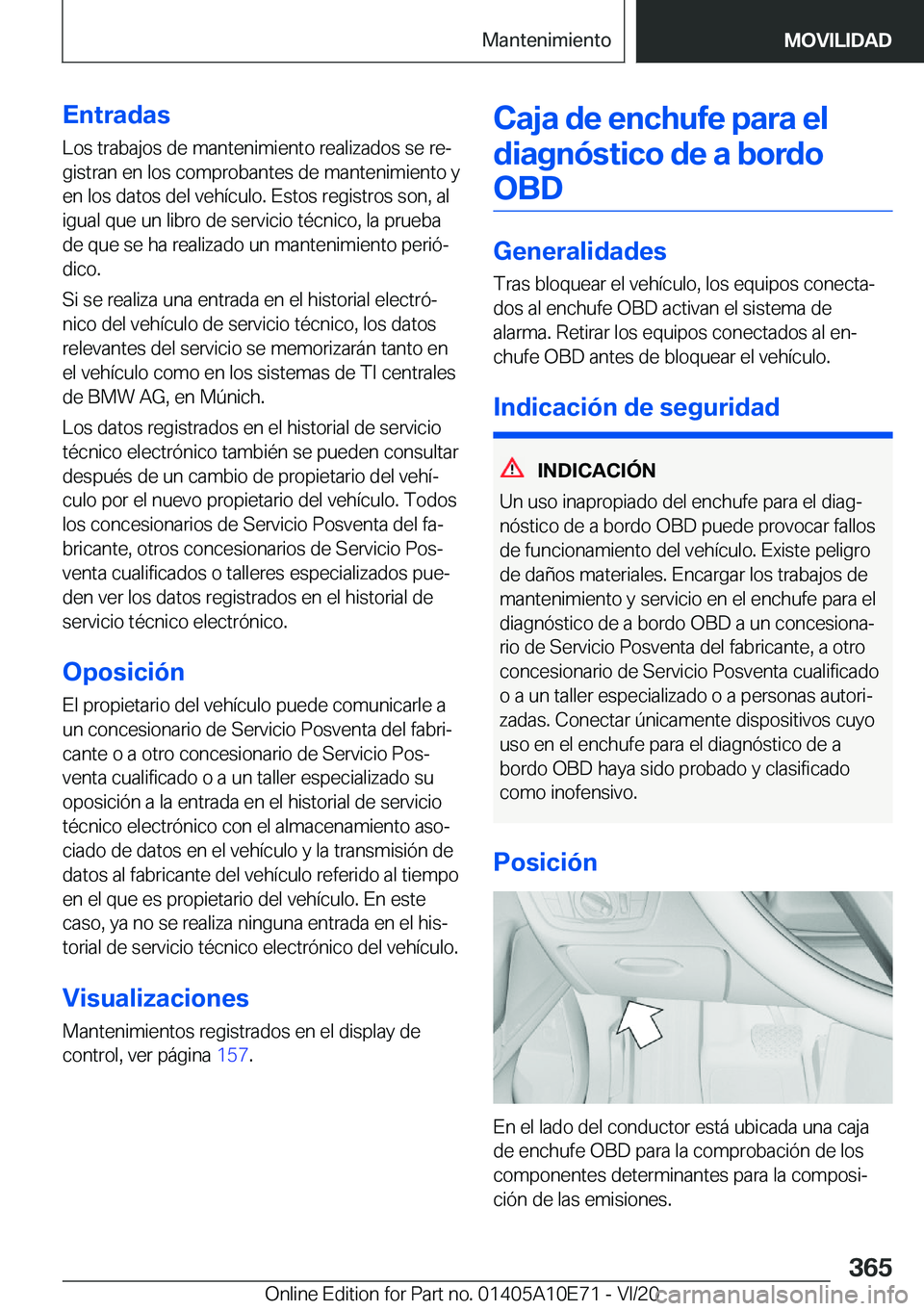 BMW X3 2021  Manuales de Empleo (in Spanish) �E�n�t�r�a�d�a�s
�L�o�s��t�r�a�b�a�j�o�s��d�e��m�a�n�t�e�n�i�m�i�e�n�t�o��r�e�a�l�i�z�a�d�o�s��s�e��r�eª
�g�i�s�t�r�a�n��e�n��l�o�s��c�o�m�p�r�o�b�a�n�t�e�s��d�e��m�a�n�t�e�n�i�m�i�e�n�t�