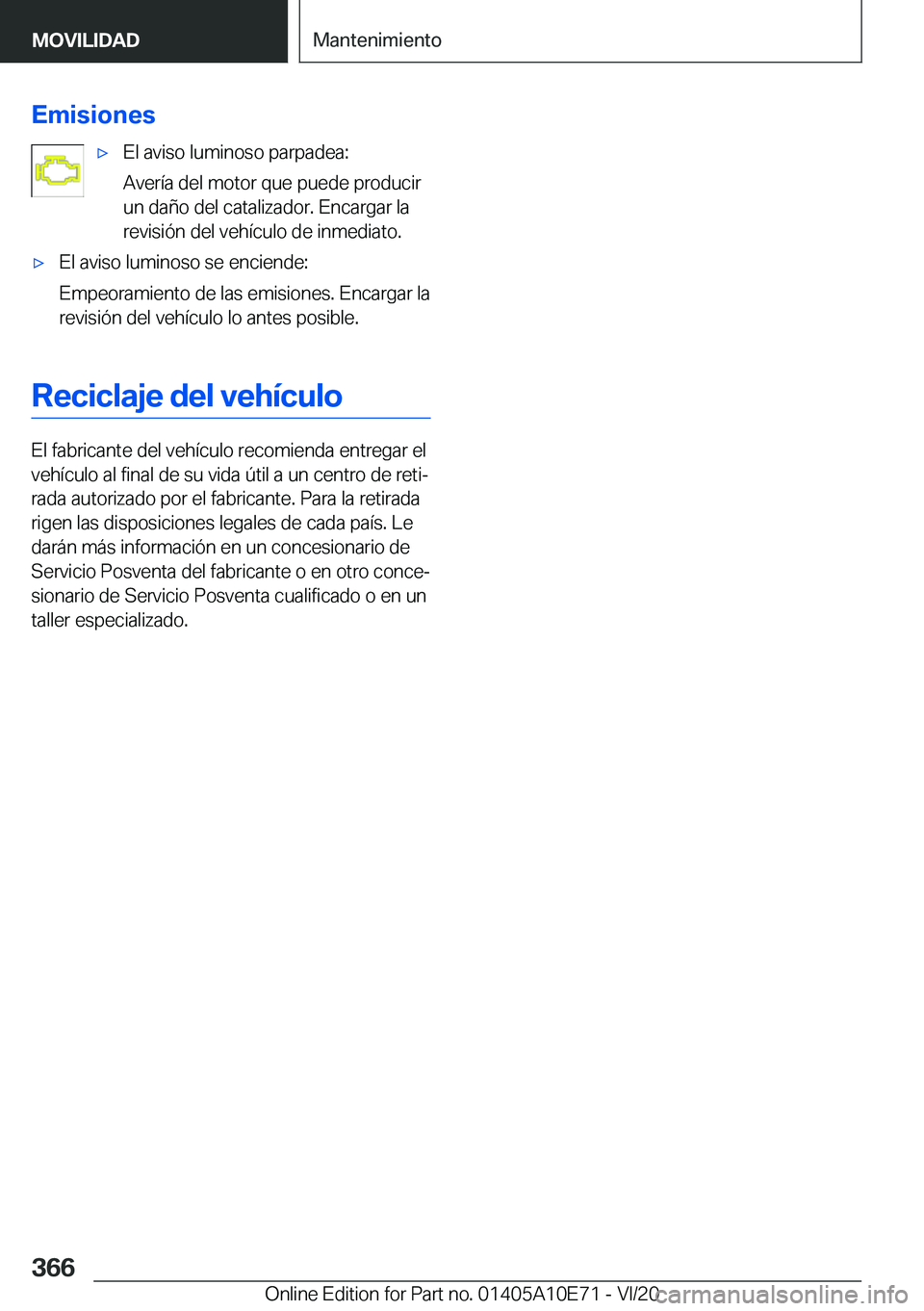 BMW X3 2021  Manuales de Empleo (in Spanish) �E�m�i�s�i�o�n�e�sx�E�l��a�v�i�s�o��l�u�m�i�n�o�s�o��p�a�r�p�a�d�e�a�:
�A�v�e�r�