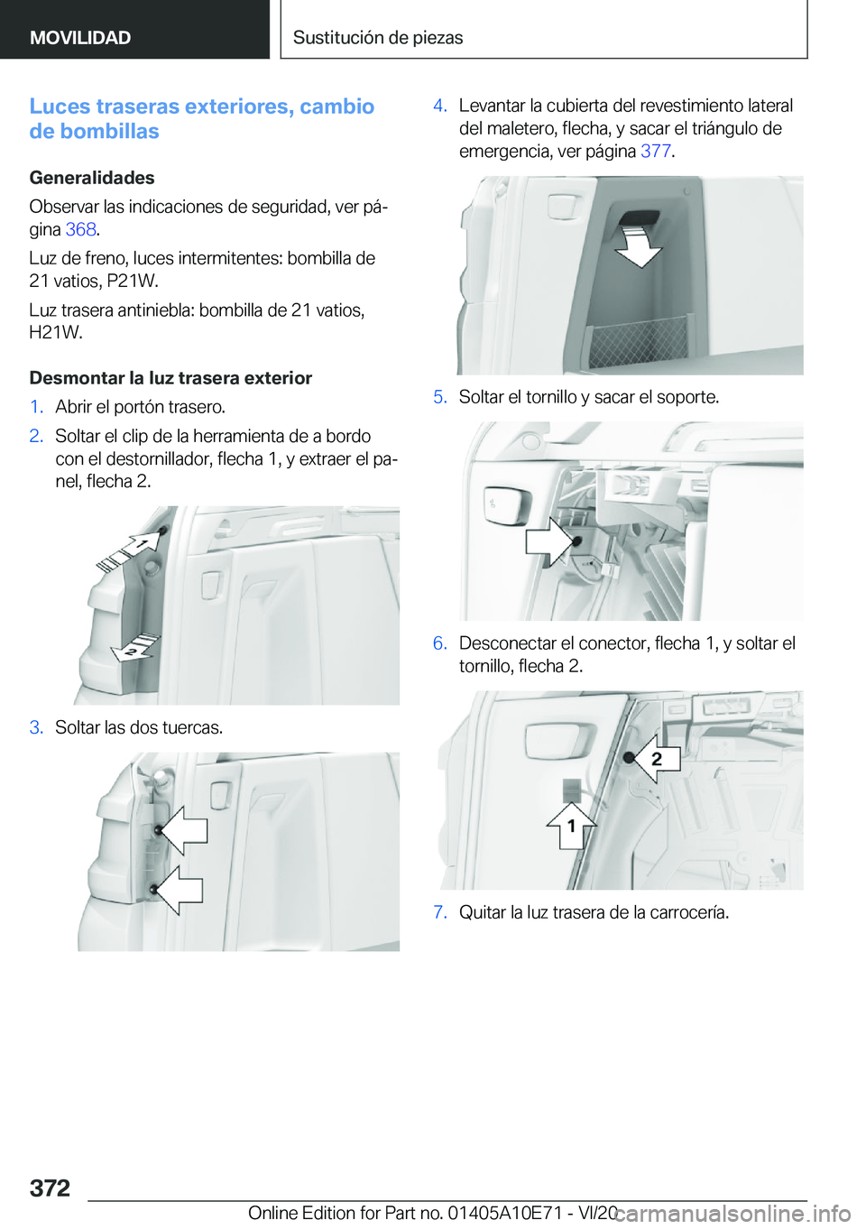BMW X3 2021  Manuales de Empleo (in Spanish) �L�u�c�e�s��t�r�a�s�e�r�a�s��e�x�t�e�r�i�o�r�e�s�,��c�a�m�b�i�o
�d�e��b�o�m�b�i�l�l�a�s
�G�e�n�e�r�a�l�i�d�a�d�e�s
�O�b�s�e�r�v�a�r��l�a�s��i�n�d�i�c�a�c�i�o�n�e�s��d�e��s�e�g�u�r�i�d�a�d�,��