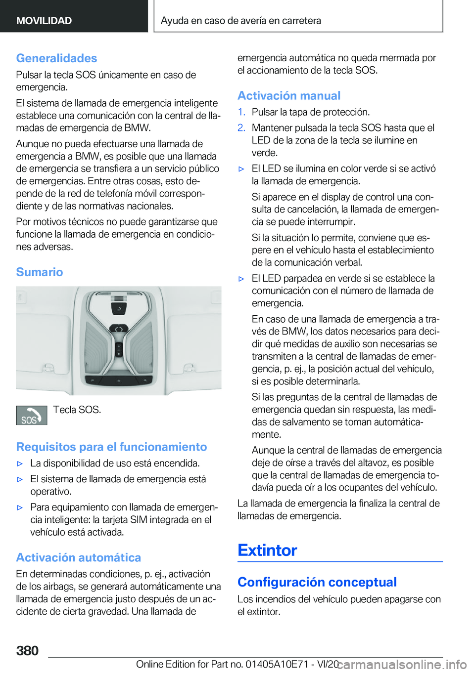 BMW X3 2021  Manuales de Empleo (in Spanish) �G�e�n�e�r�a�l�i�d�a�d�e�s
�P�u�l�s�a�r��l�a��t�e�c�l�a��S�O�S��
