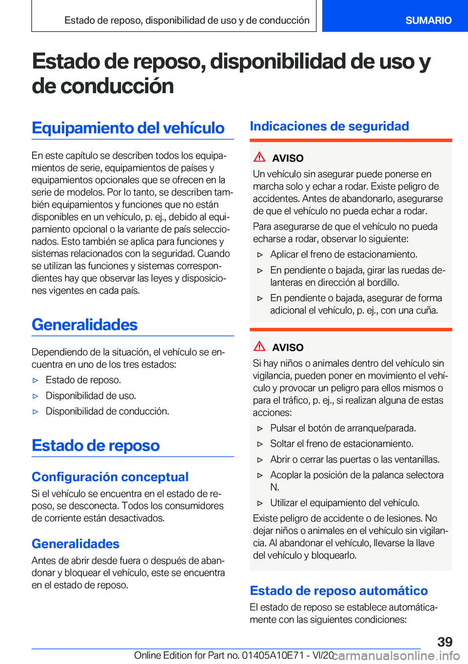 BMW X3 2021  Manuales de Empleo (in Spanish) �E�s�t�a�d�o��d�e��r�e�p�o�s�o�,��d�i�s�p�o�n�i�b�i�l�i�d�a�d��d�e��u�s�o��y
�d�e��c�o�n�d�u�c�c�i�