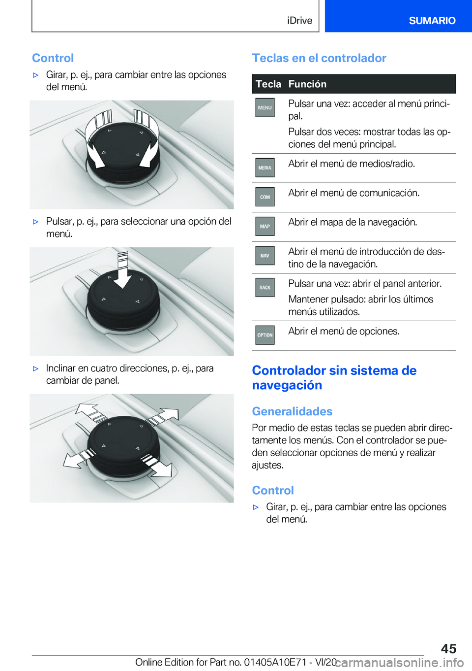 BMW X3 2021  Manuales de Empleo (in Spanish) �C�o�n�t�r�o�lx�G�i�r�a�r�,��p�.��e�j�.�,��p�a�r�a��c�a�m�b�i�a�r��e�n�t�r�e��l�a�s��o�p�c�i�o�n�e�s
�d�e�l��m�e�n�