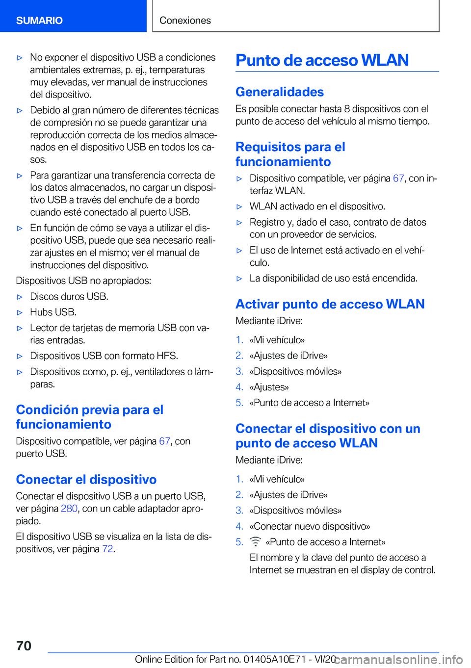 BMW X3 2021  Manuales de Empleo (in Spanish) x�N�o��e�x�p�o�n�e�r��e�l��d�i�s�p�o�s�i�t�i�v�o��U�S�B��a��c�o�n�d�i�c�i�o�n�e�s
�a�m�b�i�e�n�t�a�l�e�s��e�x�t�r�e�m�a�s�,��p�.��e�j�.�,��t�e�m�p�e�r�a�t�u�r�a�s �m�u�y��e�l�e�v�a�d�a�s�,