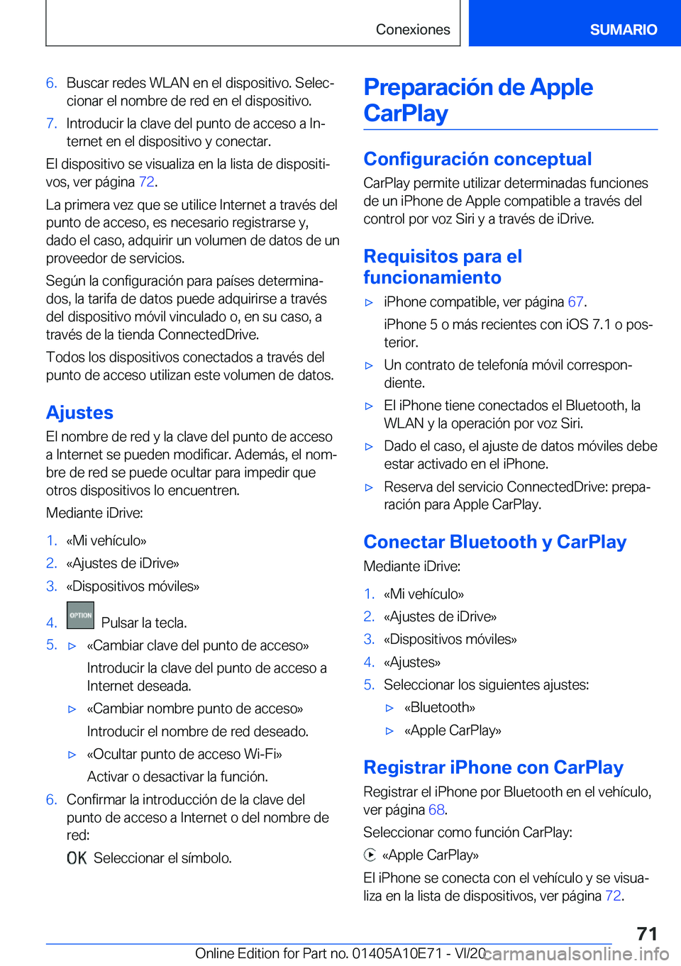 BMW X3 2021  Manuales de Empleo (in Spanish) �6�.�B�u�s�c�a�r��r�e�d�e�s��W�L�A�N��e�n��e�l��d�i�s�p�o�s�i�t�i�v�o�.��S�e�l�e�cª�c�i�o�n�a�r��e�l��n�o�m�b�r�e��d�e��r�e�d��e�n��e�l��d�i�s�p�o�s�i�t�i�v�o�.�7�.�I�n�t�r�o�d�u�c�i�r�