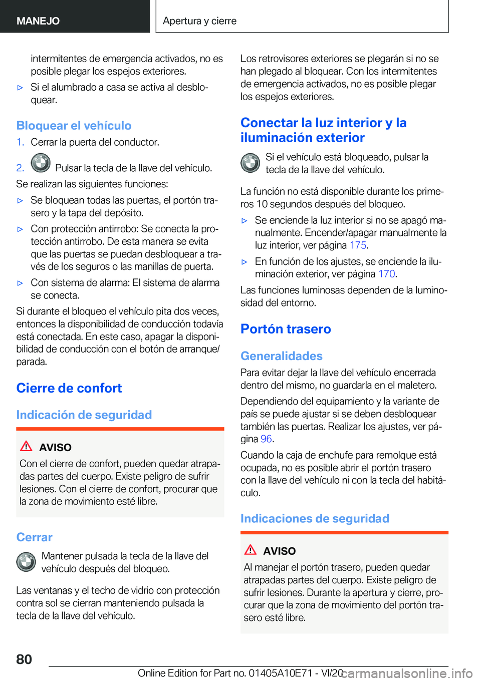 BMW X3 2021  Manuales de Empleo (in Spanish) �i�n�t�e�r�m�i�t�e�n�t�e�s��d�e��e�m�e�r�g�e�n�c�i�a��a�c�t�i�v�a�d�o�s�,��n�o��e�s�p�o�s�i�b�l�e��p�l�e�g�a�r��l�o�s��e�s�p�e�j�o�s��e�x�t�e�r�i�o�r�e�s�.x�S�i��e�l��a�l�u�m�b�r�a�d�o��a