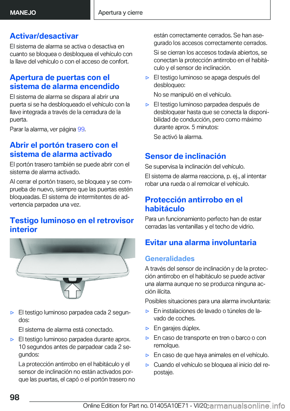BMW X3 2021  Manuales de Empleo (in Spanish) �A�c�t�i�v�a�r�/�d�e�s�a�c�t�i�v�a�r
�E�l��s�i�s�t�e�m�a��d�e��a�l�a�r�m�a��s�e��a�c�t�i�v�a��o��d�e�s�a�c�t�i�v�a��e�n �c�u�a�n�t�o��s�e��b�l�o�q�u�e�a��o��d�e�s�b�l�o�q�u�e�a��e�l��v�e