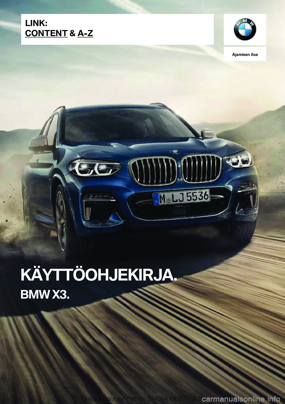 BMW X3 2021  Omistajan Käsikirja (in Finnish) �A�j�a�m�i�s�e�n��i�l�o�a
�K�