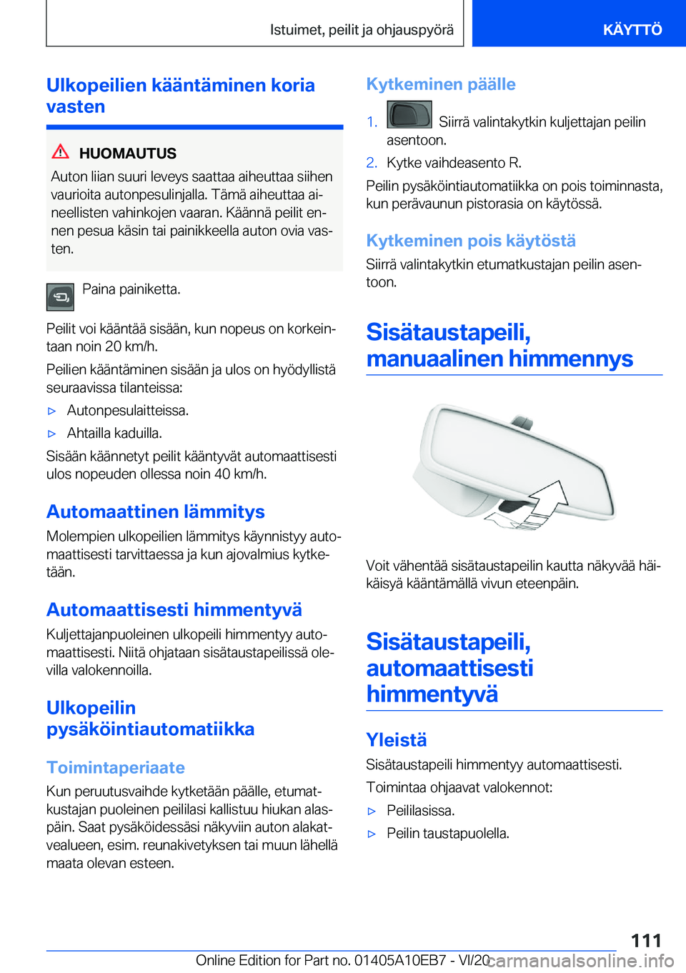 BMW X3 2021  Omistajan Käsikirja (in Finnish) �U�l�k�o�p�e�i�l�i�e�n��k�