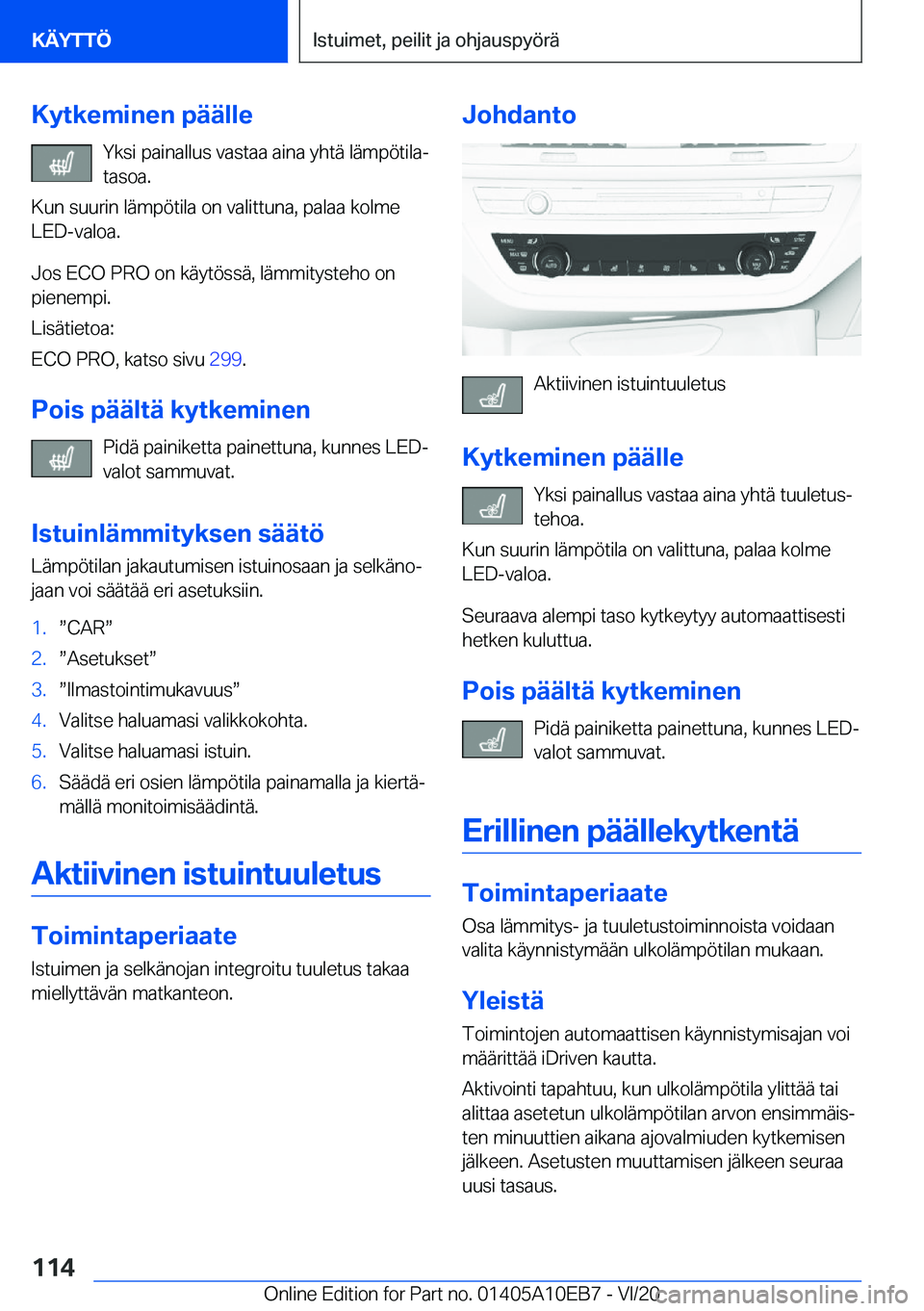 BMW X3 2021  Omistajan Käsikirja (in Finnish) �K�y�t�k�e�m�i�n�e�n��p�