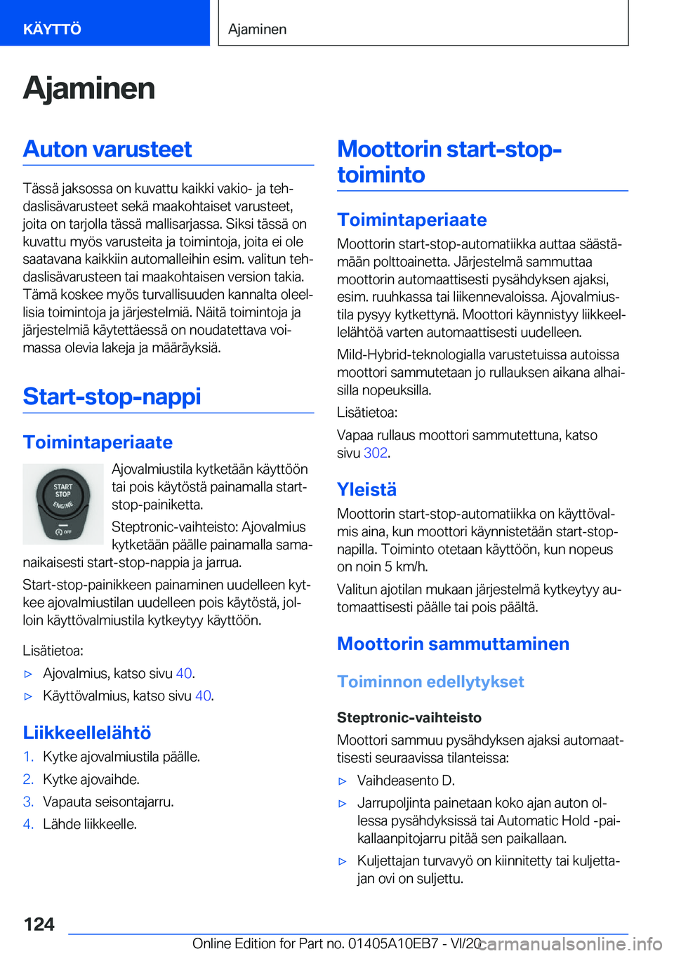 BMW X3 2021  Omistajan Käsikirja (in Finnish) �A�j�a�m�i�n�e�n�A�u�t�o�n��v�a�r�u�s�t�e�e�t
�T�
