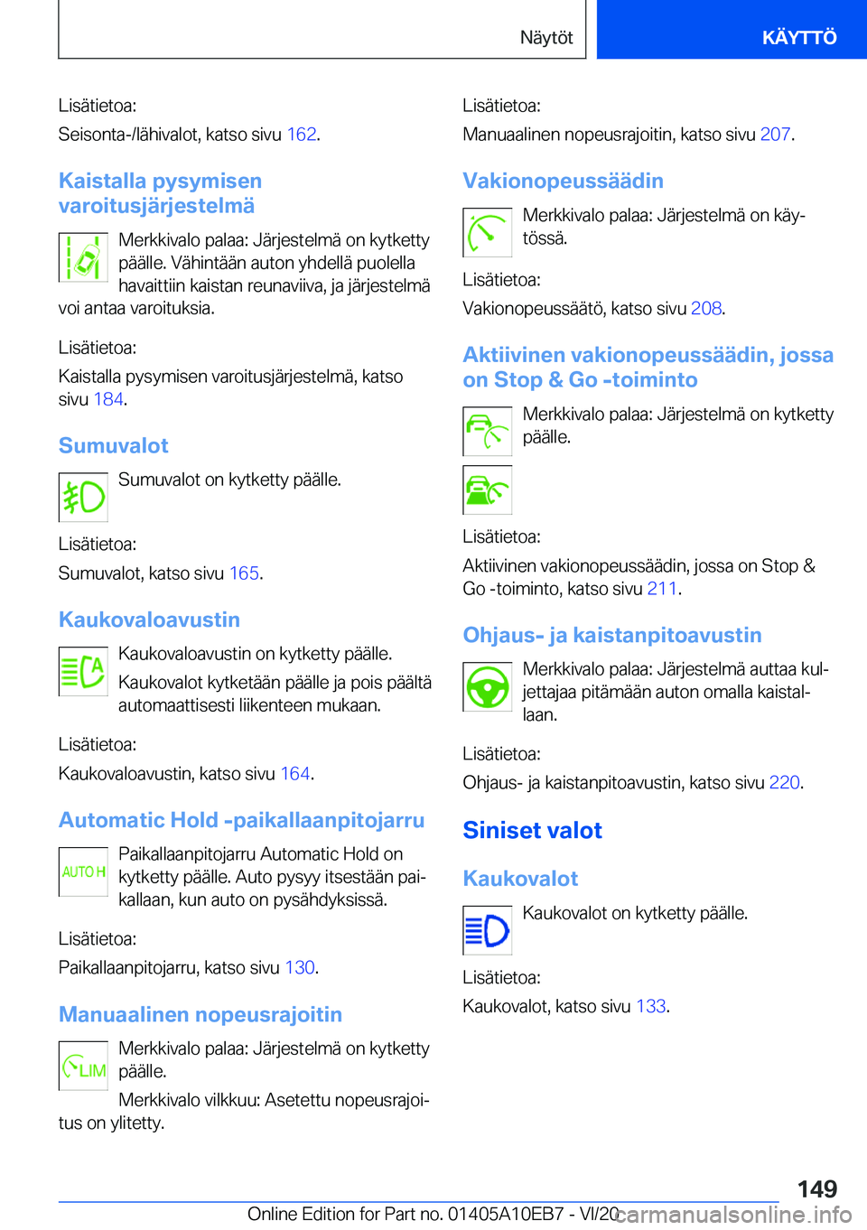 BMW X3 2021  Omistajan Käsikirja (in Finnish) �L�i�s�