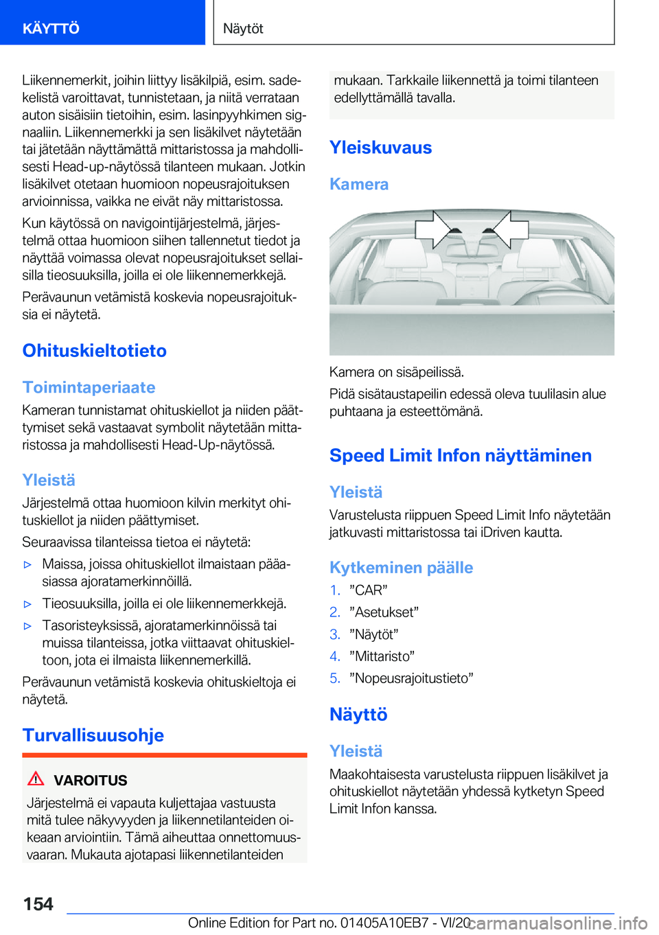 BMW X3 2021  Omistajan Käsikirja (in Finnish) �L�i�i�k�e�n�n�e�m�e�r�k�i�t�,��j�o�i�h�i�n��l�i�i�t�t�y�y��l�i�s�