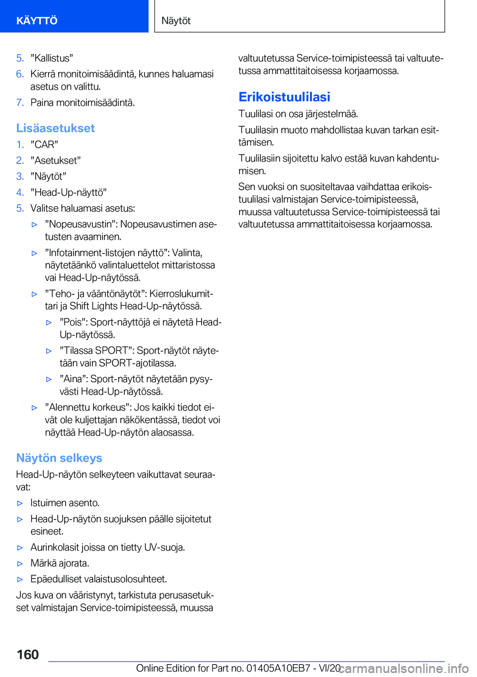 BMW X3 2021  Omistajan Käsikirja (in Finnish) �5�.w�K�a�l�l�i�s�t�u�sw�6�.�K�i�e�r�r�