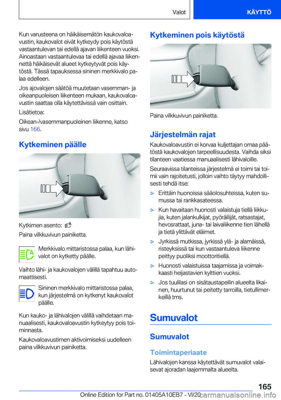 BMW X3 2021  Omistajan Käsikirja (in Finnish) �K�u�n��v�a�r�u�s�t�e�e�n�a��o�n��h�