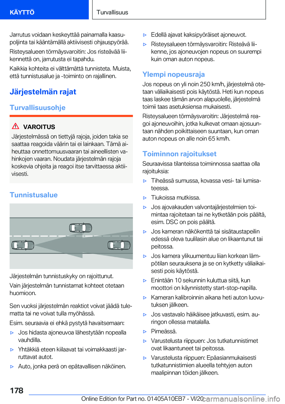 BMW X3 2021  Omistajan Käsikirja (in Finnish) �J�a�r�r�u�t�u�s��v�o�i�d�a�a�n��k�e�s�k�e�y�t�t�