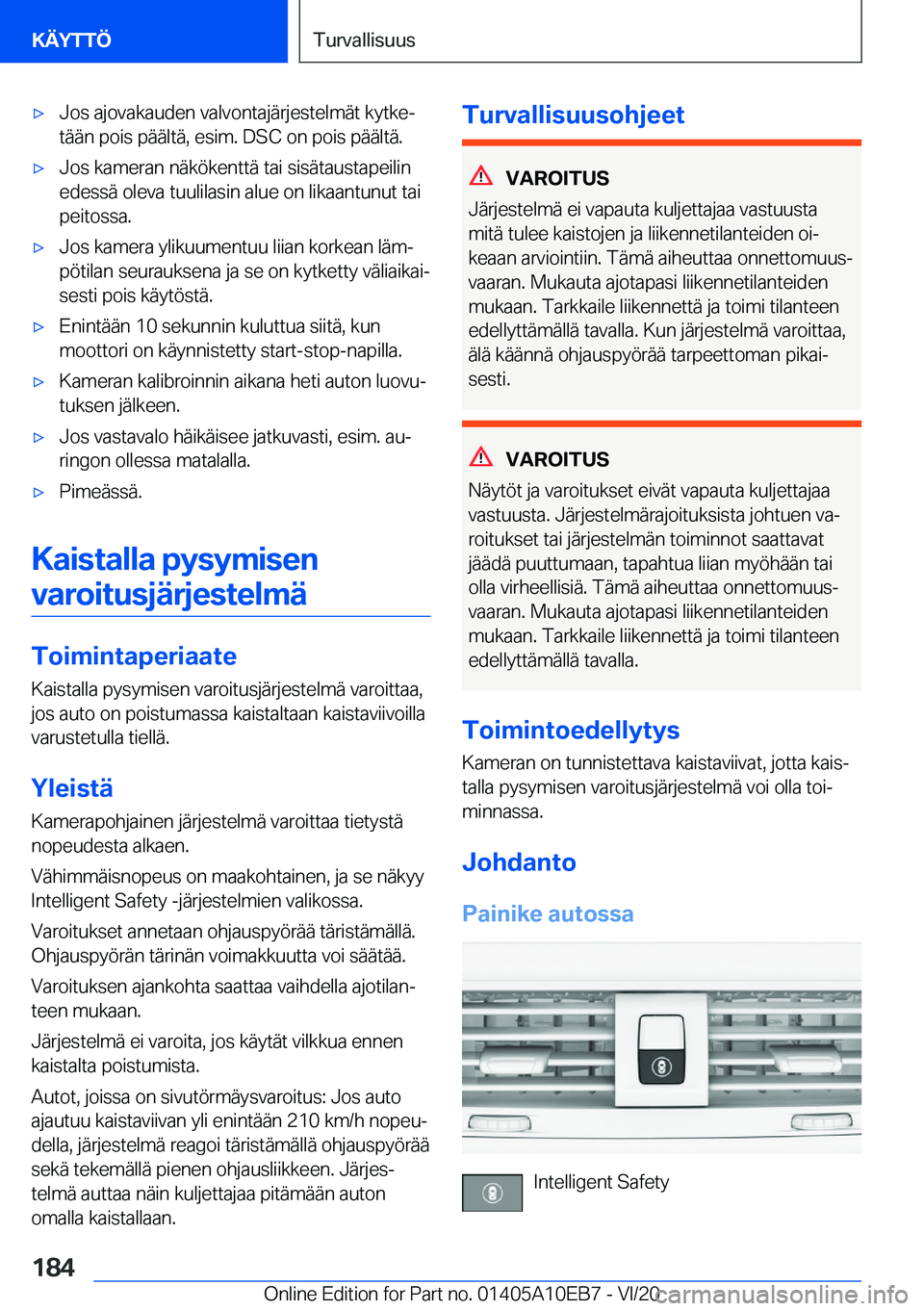 BMW X3 2021  Omistajan Käsikirja (in Finnish) 'x�J�o�s��a�j�o�v�a�k�a�u�d�e�n��v�a�l�v�o�n�t�a�j�