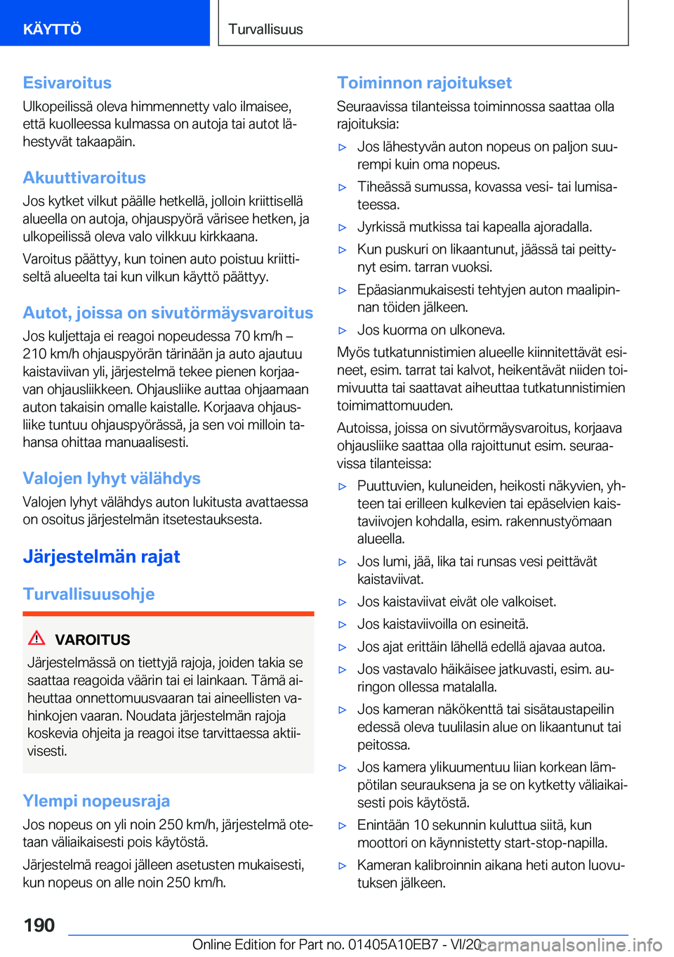 BMW X3 2021  Omistajan Käsikirja (in Finnish) �E�s�i�v�a�r�o�i�t�u�s�U�l�k�o�p�e�i�l�i�s�s�