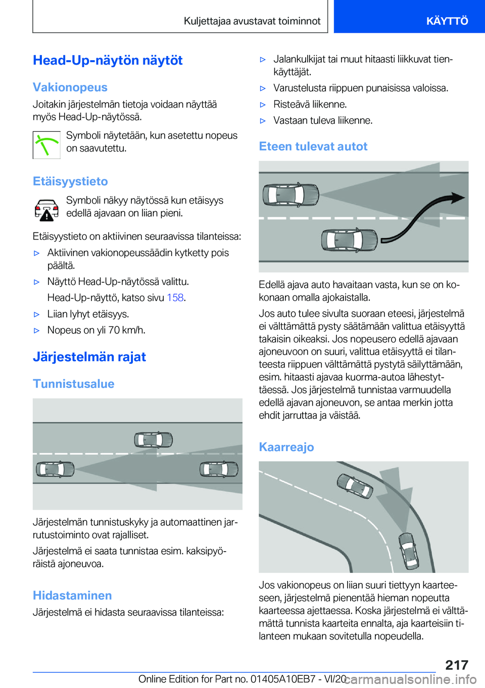 BMW X3 2021  Omistajan Käsikirja (in Finnish) �H�e�a�d�-�U�p�-�n�