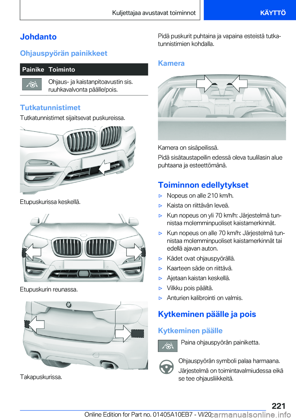 BMW X3 2021  Omistajan Käsikirja (in Finnish) �J�o�h�d�a�n�t�o
�O�h�j�a�u�s�p�y�