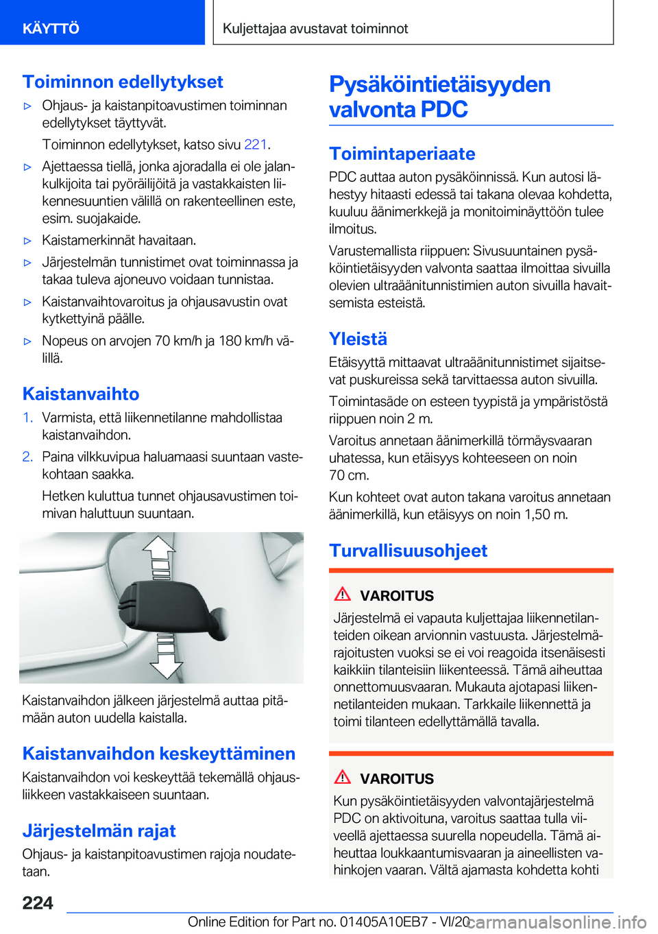 BMW X3 2021  Omistajan Käsikirja (in Finnish) �T�o�i�m�i�n�n�o�n��e�d�e�l�l�y�t�y�k�s�e�t'x�O�h�j�a�u�s�-��j�a��k�a�i�s�t�a�n�p�i�t�o�a�v�u�s�t�i�m�e�n��t�o�i�m�i�n�n�a�n�e�d�e�l�l�y�t�y�k�s�e�t��t�
