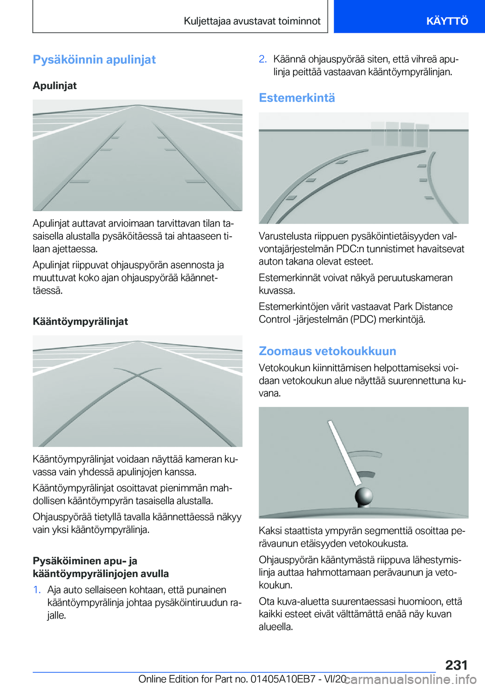BMW X3 2021  Omistajan Käsikirja (in Finnish) �P�y�s�