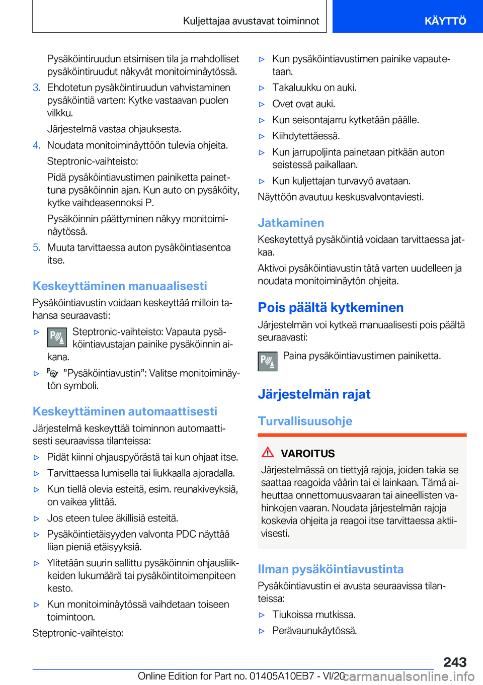 BMW X3 2021  Omistajan Käsikirja (in Finnish) �P�y�s�
