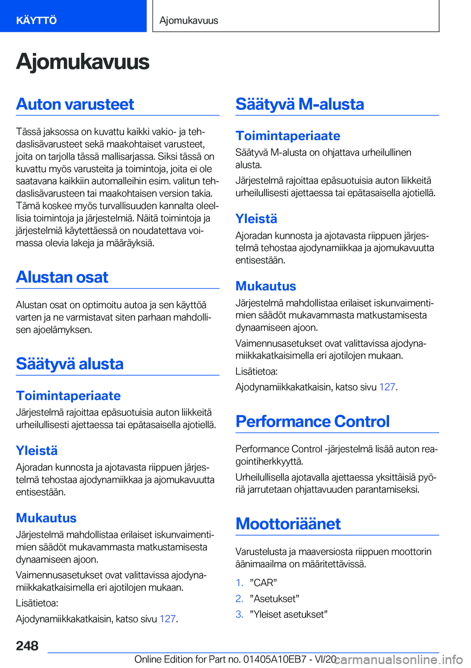 BMW X3 2021  Omistajan Käsikirja (in Finnish) �A�j�o�m�u�k�a�v�u�u�s�A�u�t�o�n��v�a�r�u�s�t�e�e�t
�T�